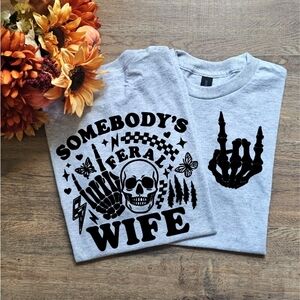 Somebodys Feral Wife Popular Skulls Trendy Married Wife Life Shirt